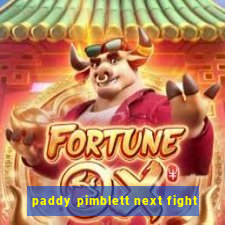 paddy pimblett next fight